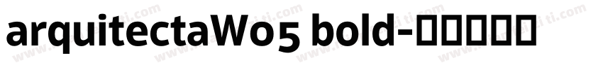 arquitectaW05 bold字体转换